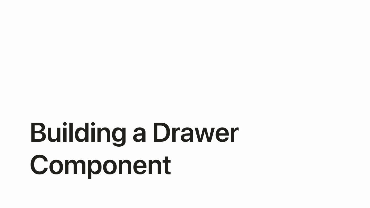 Building a drawer component